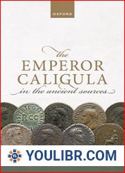 The Emperor Caligula in the Ancient Sources - BOOKS - HISTORY