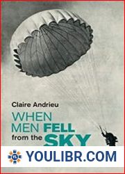 When Men Fell from the Sky Civilians and Downed Airmen in Second World War Europe - BOOKS - MILITARY HISTORY