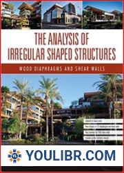 The Analysis of Irregular Shaped Structures Wood Diaphragms and Shear Walls, 2nd Edition - BOOKS - CONSTRUCTION AND REPAIR