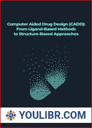 Computer Aided Drug Design (CADD) From Ligand-Based Methods to Structure-Based Approaches - BOOKS - SCIENCE AND STUDY