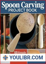 Spoon Carving Project Book 15 Simple Designs for the Kitchen - BOOKS - HOBBIES