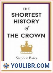 The Shortest History of the Crown - BOOKS - HISTORY