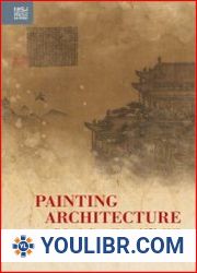 Painting Architecture "Jiehua" in Yuan China, 1271–1368 - BOOKS - HISTORY