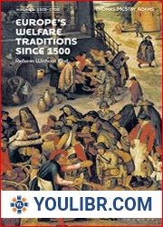 Europe’s Welfare Traditions Since 1500, Volume 1 1500-1700 - BOOKS - HISTORY