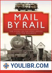 Mail by Rail The Story of the Post Office and the Railways - BOOKS - TECHNOLOGY