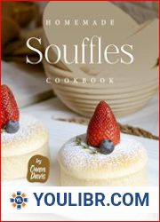 Homemade Souffles Cookbook Best of Souffle Ideas You Can Explore at Home - BOOKS - COOKING