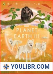 Planet Earth III (BBC Earth) - BOOKS - POPULAR SCIENCE