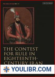 The Contest for Rule in Eighteenth-Century Iran - BOOKS - HISTORY