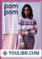 PomPom Quarterly - MAGAZINES - KNITTING AND SEWING