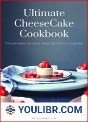 The Ultimate Cheesecake Recipe Book 50 Cheesecakes Of Every Shape For Every Occassion - BOOKS - COOKING