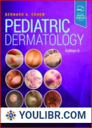 Pediatric Dermatology, 5th edition - BOOKS - HEALTH AND MEDICINE