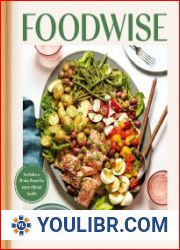 Foodwise A Fresh Approach to Nutrition with 100 Delicious Recipes - BOOKS - COOKING