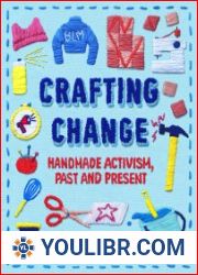 Crafting Change Handmade Activism, Past and Present - BOOKS - HOBBIES