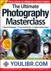 The Ultimate Photography MasterClass - 1st Edition, 2023 - BOOKS - PHOTO-VIDEO