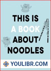 This Is a Book About Noodles - BOOKS - COOKING