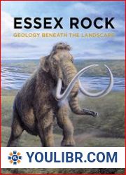 Essex Rock Geology Beneath the Landscape - BOOKS - NATURAL SCIENCES