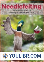 Needlefelting an illustrated guide to creating characters from wool - BOOKS - HOBBIES