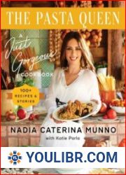 The Pasta Queen A Just Gorgeous Cookbook 100+ Recipes and Stories - BOOKS - COOKING