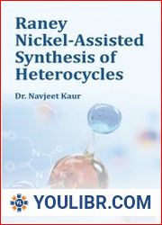 Raney Nickel-Assisted Synthesis of Heterocycles - BOOKS - TECHNICAL SCIENCES