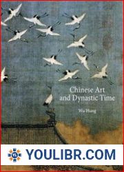 Chinese Art and Dynastic Time - BOOKS - CULTURE AND ARTS