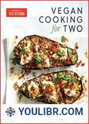 Vegan Cooking for Two 200+ Recipes for Everything You Love to Eat - BOOKS - COOKING