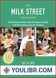 The Milk Street Cookbook The Definitive Guide to the New Home Cooking, Featuring Every Recipe from Every Episode of the TV Show, 2017-2023 - BOOKS - COOKING