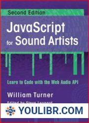 javascript for Sound Artists Learn to Code with the Web Audio API, 2nd Edition - BOOKS - PROGRAMMING