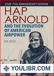 Hap Arnold and the Evolution of American Airpower - BOOKS - HISTORY