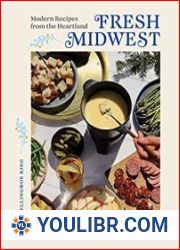 Fresh Midwest Modern Recipes from the Heartland - BOOKS - COOKING