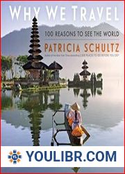 Why We Travel 100 Reasons to See the World - BOOKS - MISCELLANEOUS