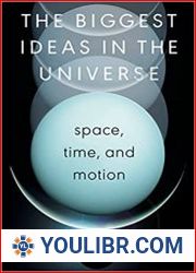 The Biggest Ideas in the Universe Space, Time, and Motion - BOOKS - POPULAR SCIENCE