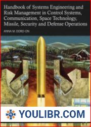 Handbook of Systems Engineering and Risk Management in Control Systems, Communication, Space Technology, Missile, Security - BOOKS - TECHNICAL SCIENCES