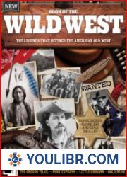 All About History Book of the Wild West - 10th Edition 2022 - BOOKS - MILITARY HISTORY