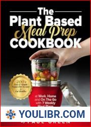 The Plant Based Meal Prep Cookbook - BOOKS - COOKING